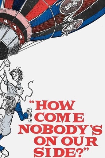 How Come Nobody's on Our Side? poster - Find streaming availability