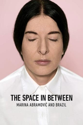 The Space in Between: Marina Abramović and Brazil poster - Find streaming availability