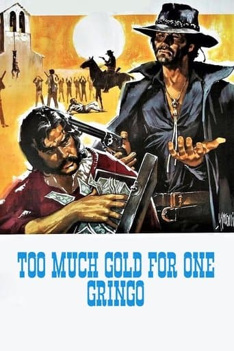 Too Much Gold for One Gringo poster - Find streaming availability