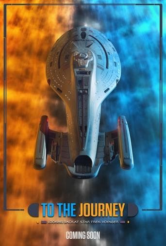 To the Journey - Looking Back at Star Trek: Voyager poster - Find streaming availability