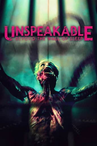 Unspeakable: Beyond The Wall of Sleep poster - Find streaming availability