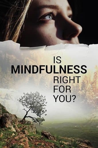 Is Mindfulness Right for You? poster - Find streaming availability
