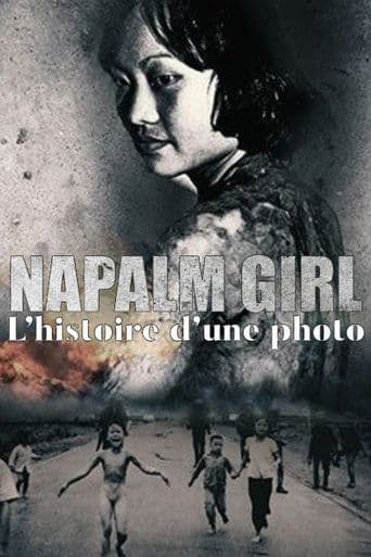 Napalm Girl. The Journey of a Photo poster - Find streaming availability