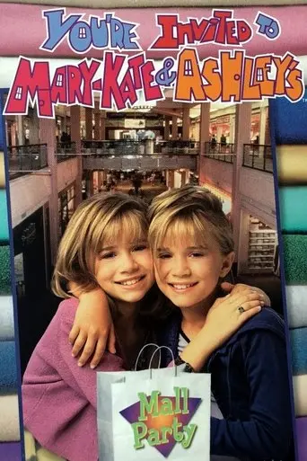 You're Invited to Mary-Kate and Ashley's Mall Party poster - Find streaming availability