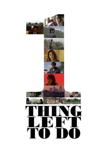 One Thing Left To Do poster - Find streaming availability