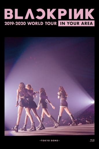 BLACKPINK: In Your Area 2019-2020 World Tour -Tokyo Dome- poster - Find streaming availability