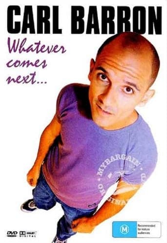 Carl Barron: Whatever Comes Next poster - Find streaming availability