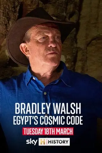 Bradley Walsh: Egypt's Cosmic Code poster - Find streaming availability