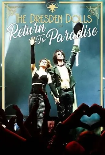 The Dresden Dolls: Return to Paradise poster - Find streaming availability