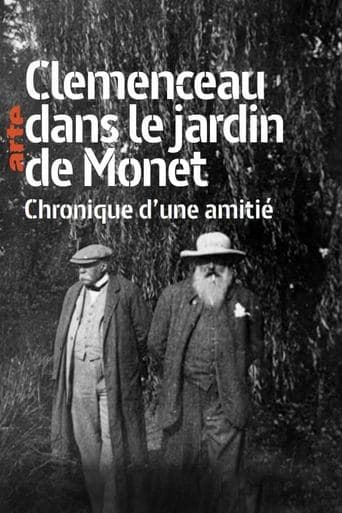 Clémenceau dans le jardin de Monet: Chronique d'une amitié poster - Find streaming availability