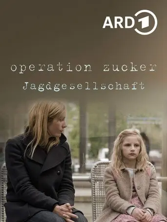 Operation Zucker - Jagdgesellschaft poster - Find streaming availability