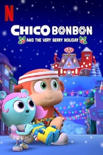 Chico Bon Bon and the Very Berry Holiday poster - Find streaming availability