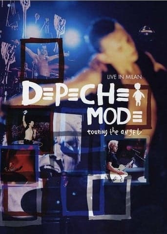 Depeche Mode: Touring the Angel — Live in Milan poster - Find streaming availability