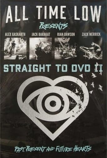 All Time Low Straight to DVD II: Past, Present, and Future Hearts poster - Find streaming availability