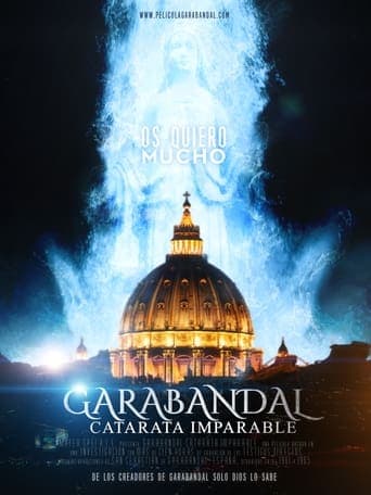 Garabandal, Unstoppable Waterfall poster - Find streaming availability