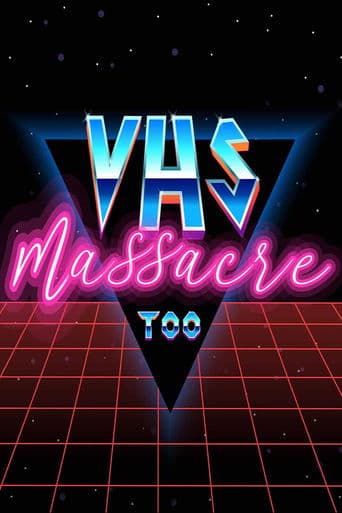 VHS Massacre Too poster - Find streaming availability