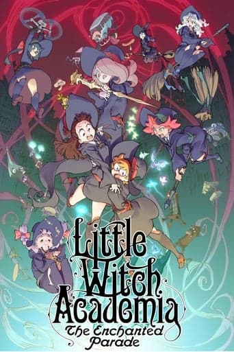 Little Witch Academia: The Enchanted Parade poster - Find streaming availability