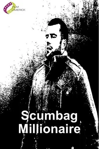 Scumbag Millionaire poster - Find streaming availability