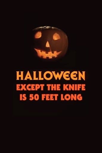 Halloween, Except the Knife Is 50 Feet Long poster - Find streaming availability