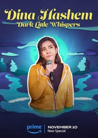 Dina Hashem: Dark Little Whispers poster - Find streaming availability