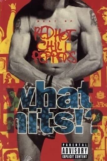Red Hot Chili Peppers - What Hits!? poster - Find streaming availability