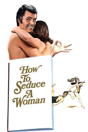 How to Seduce a Woman poster - Find streaming availability