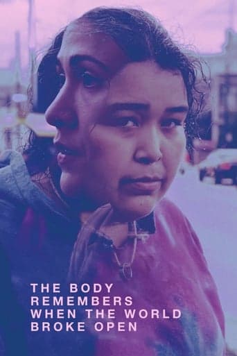 The Body Remembers When the World Broke Open poster - Find streaming availability