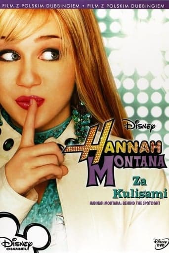 Hannah Montana - Behind The Spotlight poster - Find streaming availability