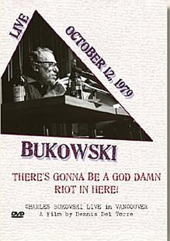 Charles Bukowski: There's Gonna Be a God Damn Riot in Here poster - Find streaming availability