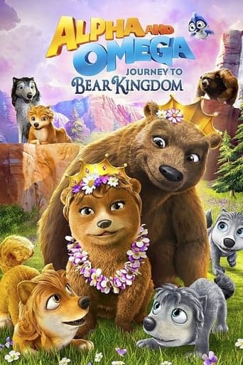 Alpha and Omega: Journey to Bear Kingdom poster - Find streaming availability