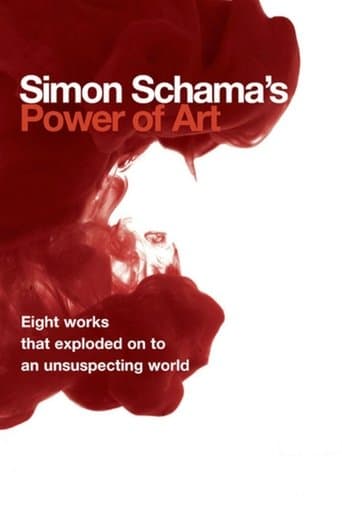Simon Schama's Power of Art poster - Find streaming availability