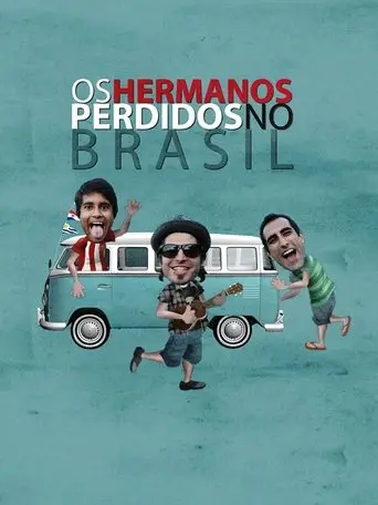 Os Hermanos Perdidos no Brasil poster - Find streaming availability