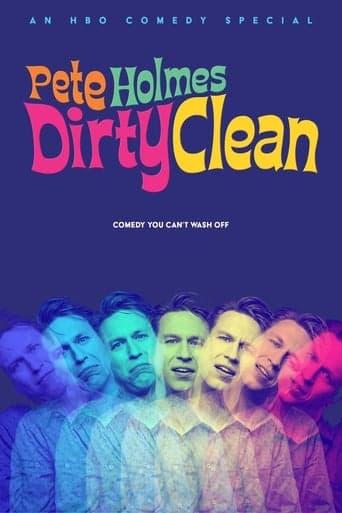 Pete Holmes: Dirty Clean poster - Find streaming availability