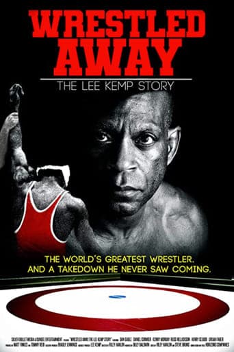 Wrestled Away: The Lee Kemp Story poster - Find streaming availability