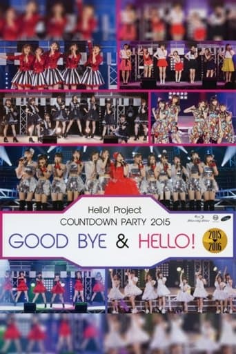 Hello! Project 2015 COUNTDOWN PARTY 2015-2016 ~GOODBYE & HELLO!~ poster - Find streaming availability