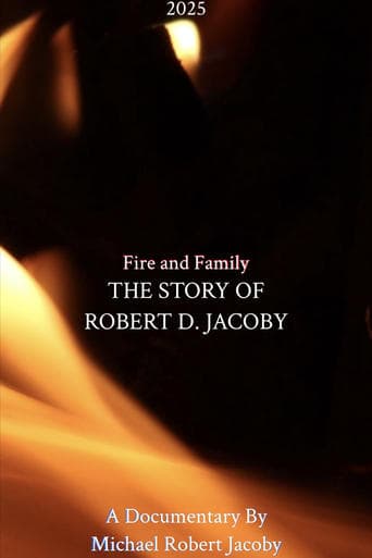 Fire & Family: The Story of Robert D. Jacoby poster - Find streaming availability