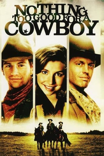 Nothing Too Good for a Cowboy poster - Find streaming availability