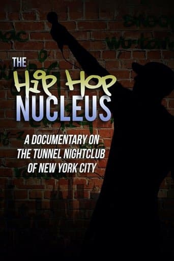 The Hip-Hop Nucleus: A Documentary on the Legendary Tunnel Nightclub of NYC poster - Find streaming availability