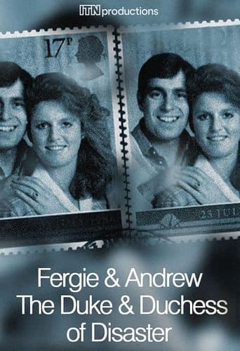 Fergie & Andrew: The Duke & Duchess of Disaster poster - Find streaming availability