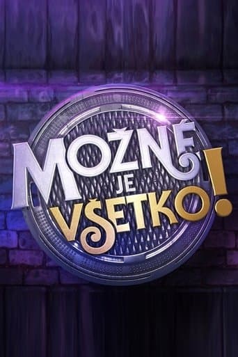 Možné je všetko! poster - Find streaming availability