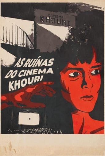 The Ruins of Cinema Khouri poster - Find streaming availability