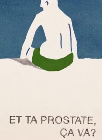 How's Your Prostrate? poster - Find streaming availability