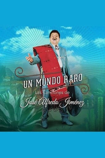 A Strange World: The Songs Of Jose Alfredo Jimenez poster - Find streaming availability