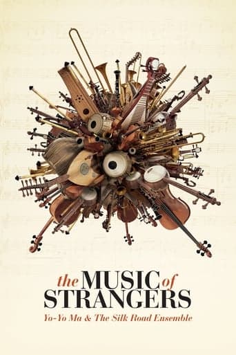 The Music of Strangers: Yo-Yo Ma and the Silk Road Ensemble poster - Find streaming availability