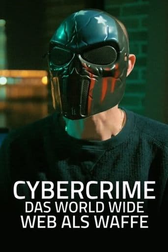 Cybercrime - Das World Wide Web als Waffe poster - Find streaming availability