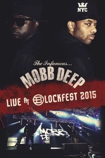 Mobb Deep - Blockfest 2015 poster - Find streaming availability