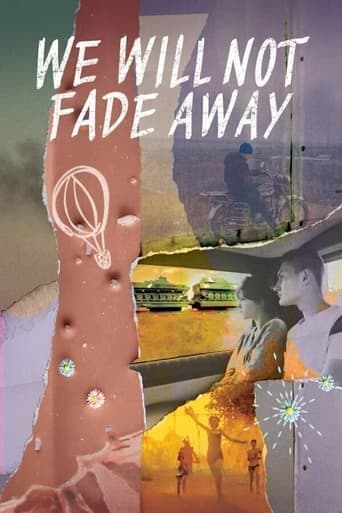 We Will Not Fade Away poster - Find streaming availability