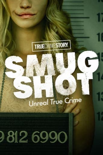 True Crime Story: Smugshot poster - Find streaming availability