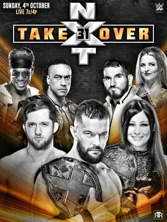 NXT TakeOver 31 poster - Find streaming availability