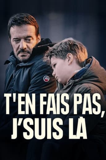 T'en fais pas, j'suis là poster - Find streaming availability